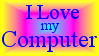 i love my computer